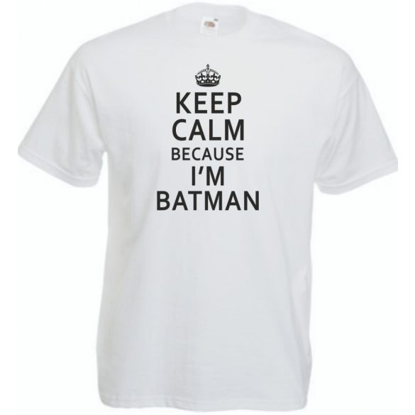 Keep Calm ... I'm Batman férfi rövid ujjú póló