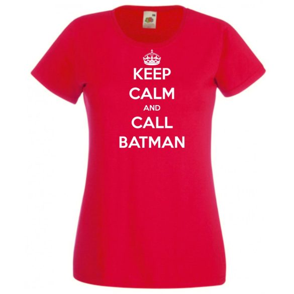 Keep Calm - Batman női rövid ujjú póló