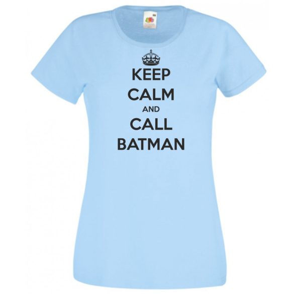 Keep Calm - Batman női rövid ujjú póló