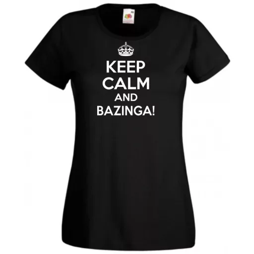 Keep Calm - Bazinga - Agymenők női rövid ujjú póló