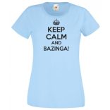 Keep Calm - Bazinga - Agymenők női rövid ujjú póló