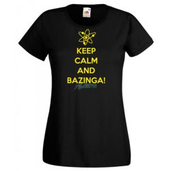 Keep Calm - Bazinga - Agymenők -B női rövid ujjú póló