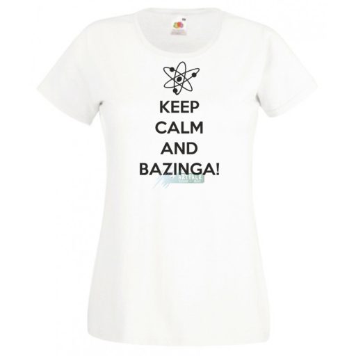 Keep Calm - Bazinga - Agymenők -B női rövid ujjú póló