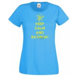 Keep Calm - Bazinga - Agymenők -B női rövid ujjú póló