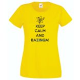 Keep Calm - Bazinga - Agymenők -B női rövid ujjú póló