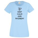 Keep Calm - Bazinga - Agymenők -B női rövid ujjú póló