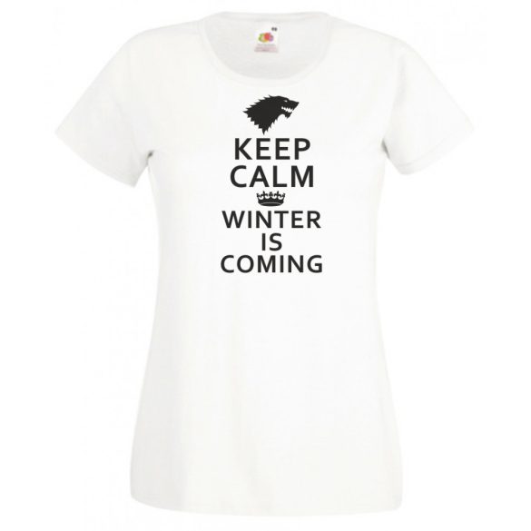 Keep Calm - Winter Is Coming női rövid ujjú póló