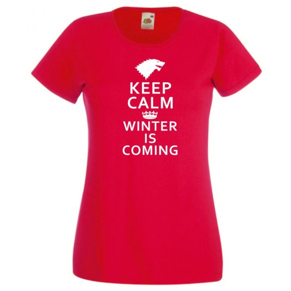 Keep Calm - Winter Is Coming női rövid ujjú póló