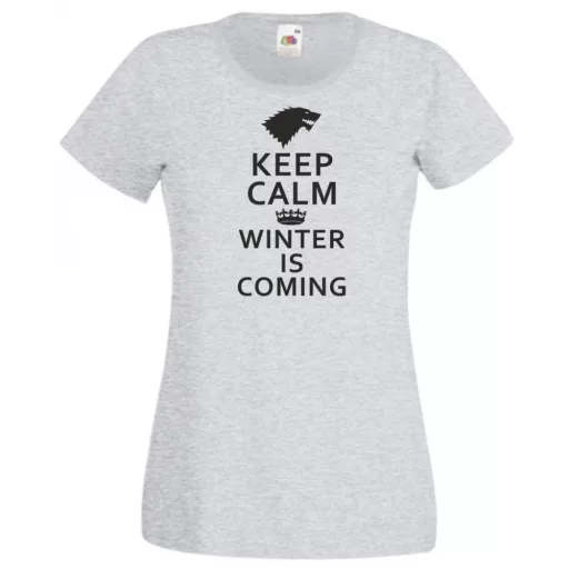 Keep Calm - Winter Is Coming női rövid ujjú póló