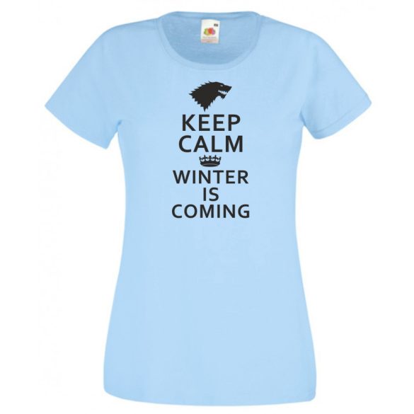 Keep Calm - Winter Is Coming női rövid ujjú póló