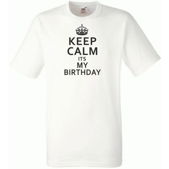 Keep Calm - Birthday férfi rövid ujjú póló