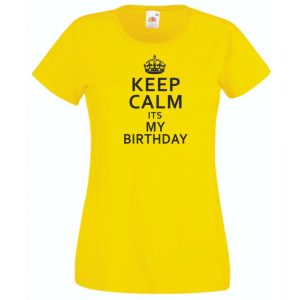 Keep Calm - Birthday női rövid ujjú póló
