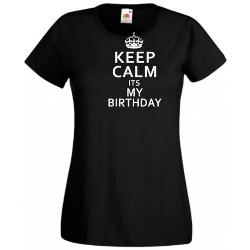 Keep Calm - Birthday női rövid ujjú póló
