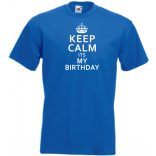 Keep Calm - Birthday férfi rövid ujjú póló