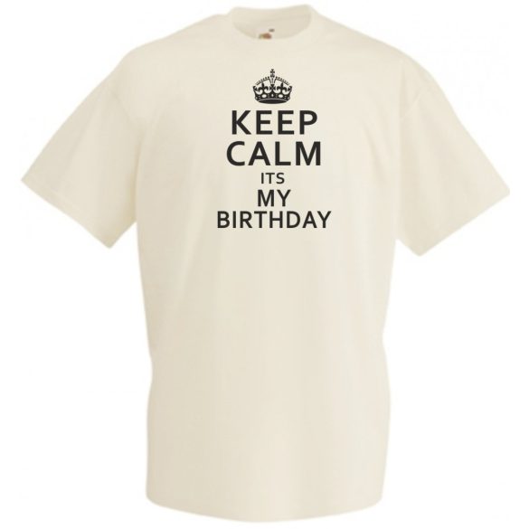 Keep Calm - Birthday férfi rövid ujjú póló
