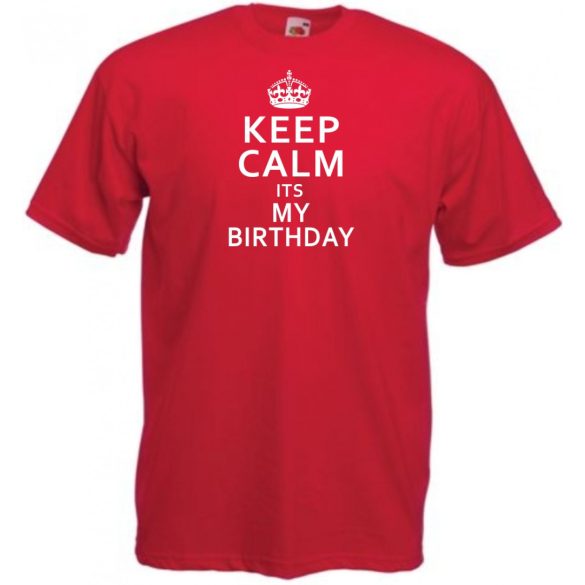 Keep Calm - Birthday férfi rövid ujjú póló