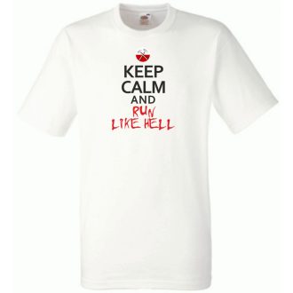 Keep Calm Run Like Hell férfi rövid ujjú póló