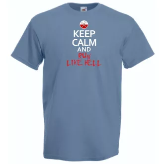 Keep Calm Run Like Hell férfi rövid ujjú póló