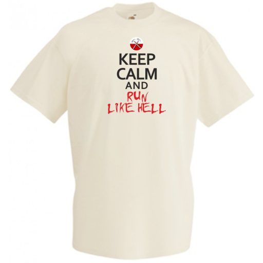 Keep Calm Run Like Hell férfi rövid ujjú póló