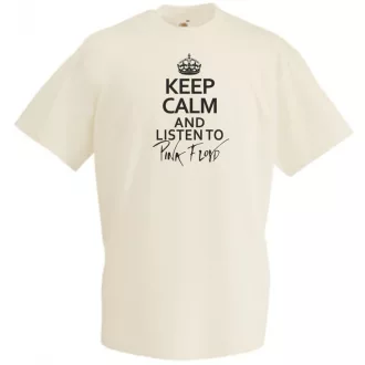 Keep Calm Listen To Pink Floyd férfi rövid ujjú póló