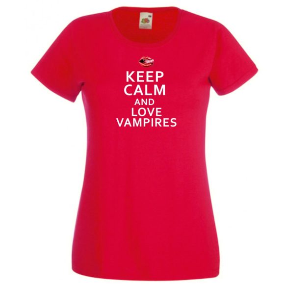 Keep Calm Love Vampires női rövid ujjú póló