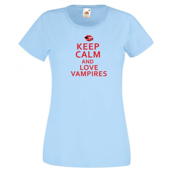Keep Calm Love Vampires női rövid ujjú póló