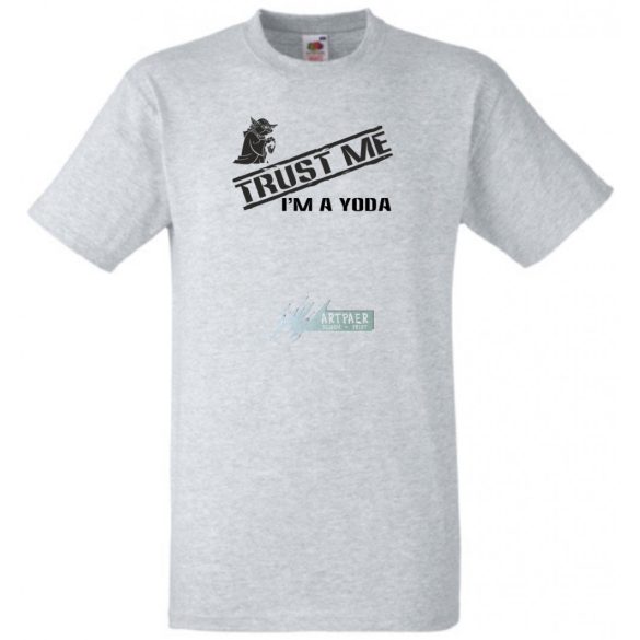 Bízz bennem! Yoda vagyok férfi rövid ujjú póló