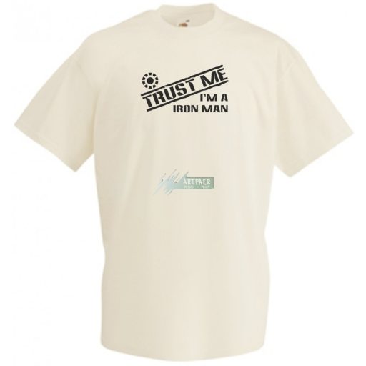 Bízz bennem! Iron Man vagyok férfi rövid ujjú póló