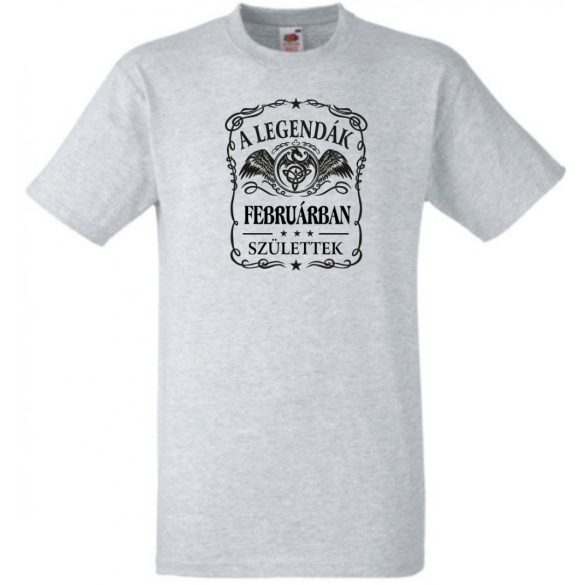 A legendák februárban születnek - magyar férfi rövid ujjú póló