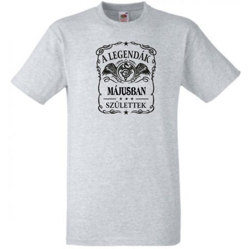 A legendák májusban születnek - magyar férfi rövid ujjú póló