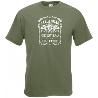   A legendák augusztusban születnek - magyar férfi rövid ujjú póló