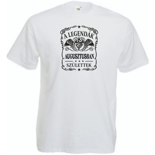 A legendák augusztusban születnek - magyar férfi rövid ujjú póló