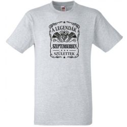   A legendák szeptemberben születnek - magyar férfi rövid ujjú póló