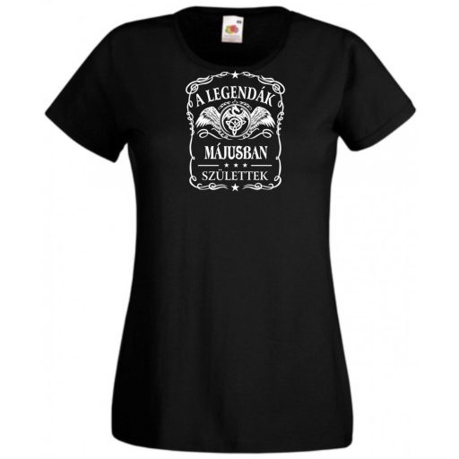 A legendák májusban születnek - magyar női rövid ujjú póló