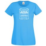 A legendák augusztusban születnek - magyar női rövid ujjú póló