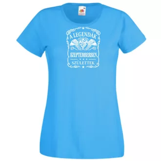   A legendák szemtemberben születnek - magyar női rövid ujjú póló