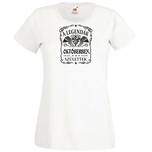 A legendák októberben születnek - magyar női rövid ujjú póló
