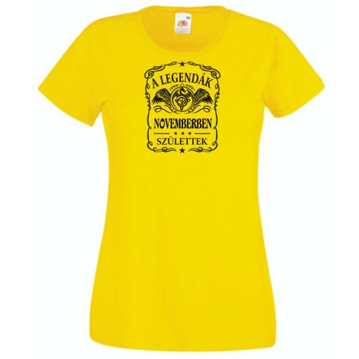 A legendák novemberben születnek - magyar női rövid ujjú póló