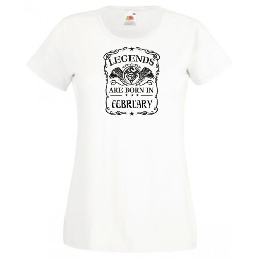 A legendák februárban születnek női rövid ujjú póló