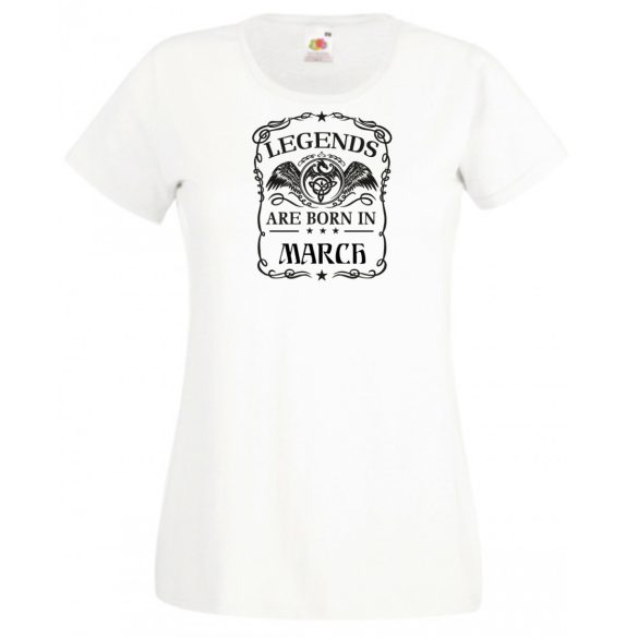 A legendák márciusban születnek női rövid ujjú póló