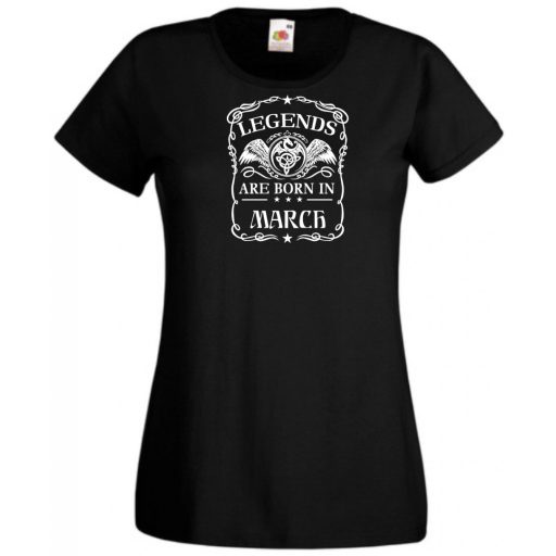 A legendák márciusban születnek női rövid ujjú póló