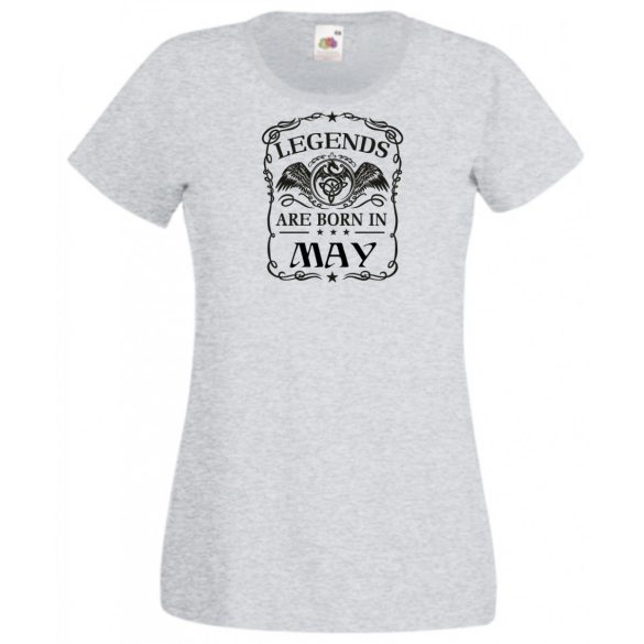 A legendák májusban születnek női rövid ujjú póló