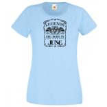 A legendák júniusban születnek női rövid ujjú póló