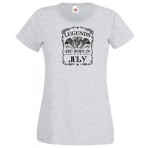 A legendák júliusban születnek női rövid ujjú póló