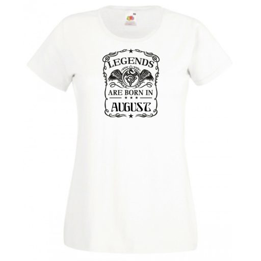 A legendák augusztusban születnek női rövid ujjú póló