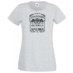   A legendák szeptemberben születnek női rövid ujjú póló