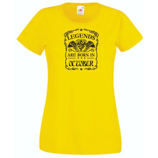 A legendák októberben születnek női rövid ujjú póló
