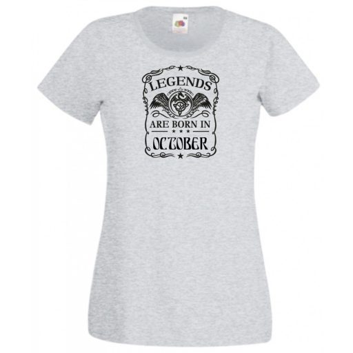 A legendák októberben születnek női rövid ujjú póló
