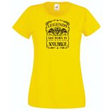 A legendák novemberben születnek női rövid ujjú póló