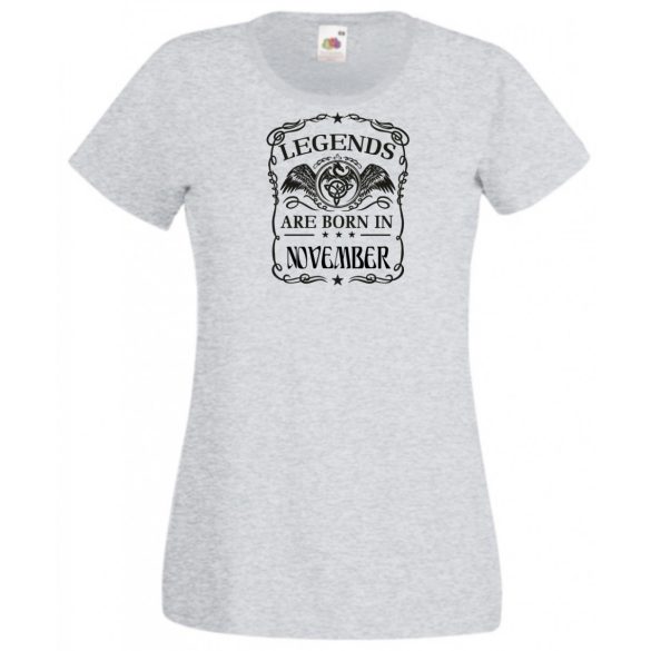 A legendák novemberben születnek női rövid ujjú póló